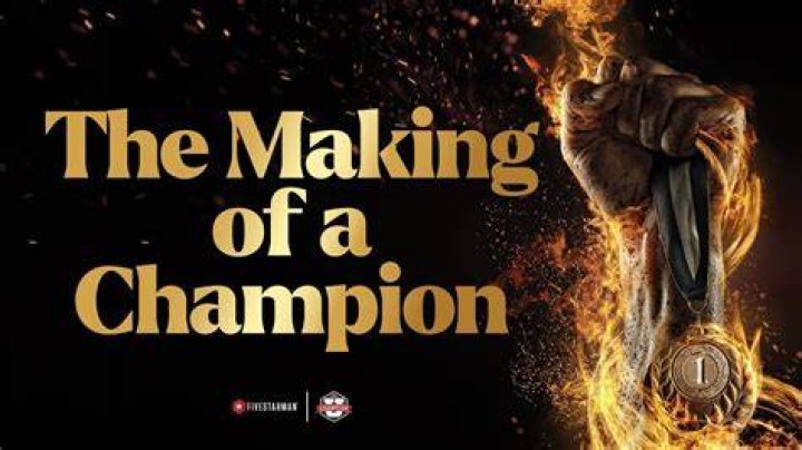 The Making Of A Champion